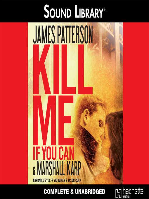 Title details for Kill Me If You Can by James Patterson - Wait list